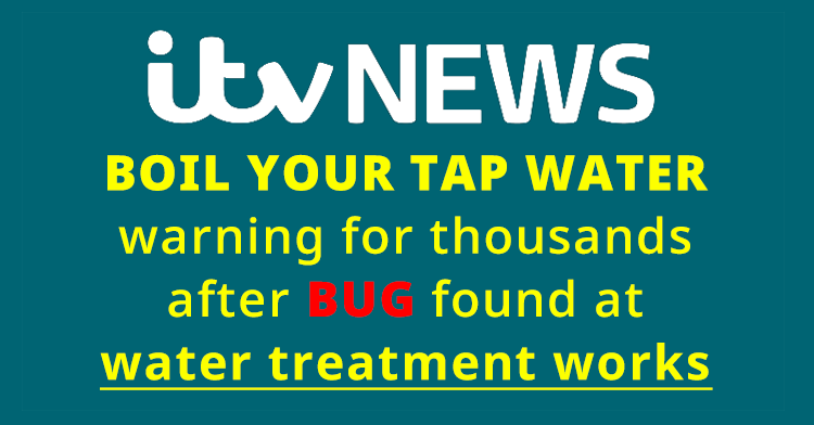 'Boil water' warning for thousands after bug found at treatment works